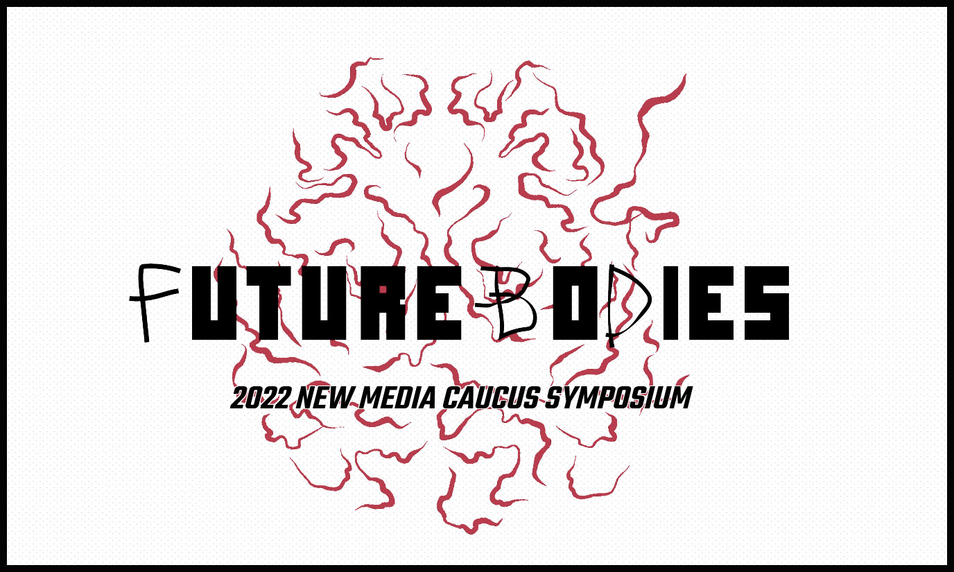 Future Bodies New Media Caucus Symposium graphic